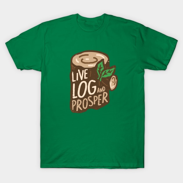 'Live Log and Prosper' illustration T-Shirt by STierney